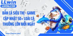 Bắn Cá Siêu Thị - Game Cập Nhật 50+ Loài Cá Thưởng Lớn Mỗi Ngày