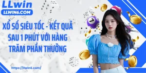 Xổ Số Siêu Tốc - Kết Quả Sau 1 Phút Với Hàng Trăm Phần Thưởng